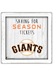 San Francisco Giants Saving for Tickets Box Sign
