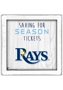 Tampa Bay Rays Saving for Tickets Box Sign
