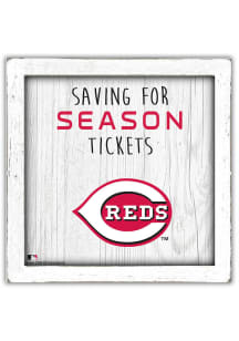 Cincinnati Reds Saving for Tickets Box Sign