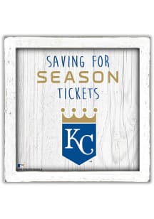 Kansas City Royals Saving for Tickets Box Sign