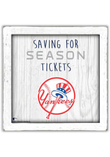 New York Yankees Saving for Tickets Box Sign