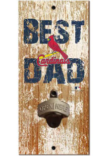 St Louis Cardinals Best Dad Bottle Opener Sign