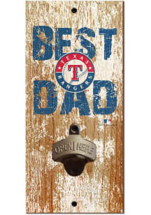 Texas Rangers Best Dad Bottle Opener Sign