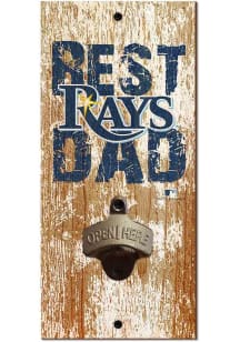 Tampa Bay Rays Best Dad Bottle Opener Sign