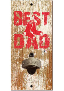 Boston Red Sox Best Dad Bottle Opener Sign