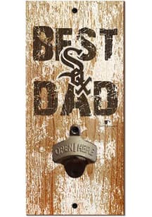Chicago White Sox Best Dad Bottle Opener Sign