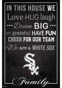 Chicago White Sox In This House 17x26 Sign