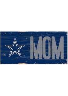 Dallas Cowboys MOM Sign