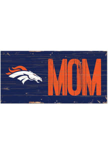 Denver Broncos MOM Sign