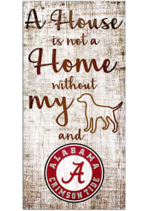 Alabama Crimson Tide A House is not a Home Sign