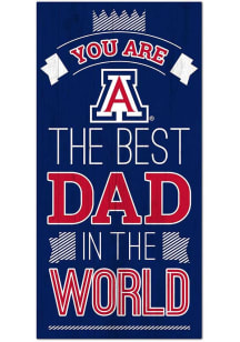 Arizona Wildcats Best Dad in the World Sign