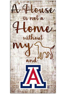 Arizona Wildcats A House is not a Home Sign