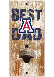 Arizona Wildcats Best Dad Bottle Opener Sign