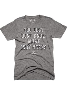 The Shop Indy Indianapolis Dark Don’t Know What Indy Means Short Sleeve Tee