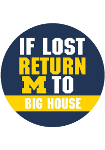 Navy Blue Michigan Wolverines 3&quot; If Lost Return To Big House Button