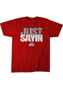Julian Sayin BreakingT Mens Red Ohio State Buckeyes Just Sayin Fashion Player T Shirt