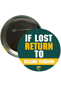 Baylor Bears 3" If Lost Return To McLane Stadium Button - Green