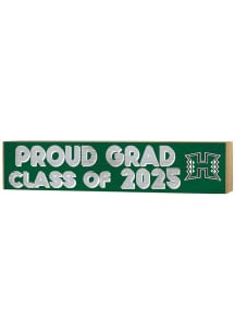 KH Sports Fan Hawaii Warriors Class of 2025 graduation graphic Sign - Green