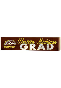 Brown Western Michigan Broncos Grad graduation graphic Sign