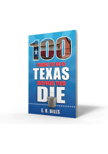 Texas 100 Things Travel Book