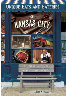 Kansas City Unique Eateries Travel Book
