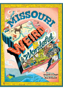Missouri Weird and Wonderful Children's Book