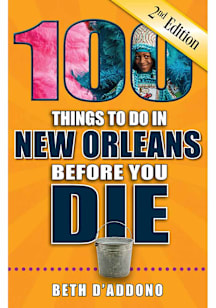 Louisiana 100 Things to Do Travel Book