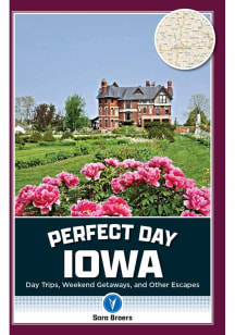 Iowa Perfect Day Travel Book