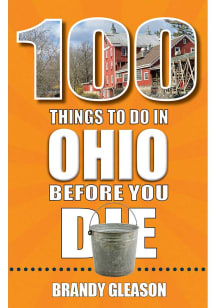 Ohio 100 Things To Do Travel Book