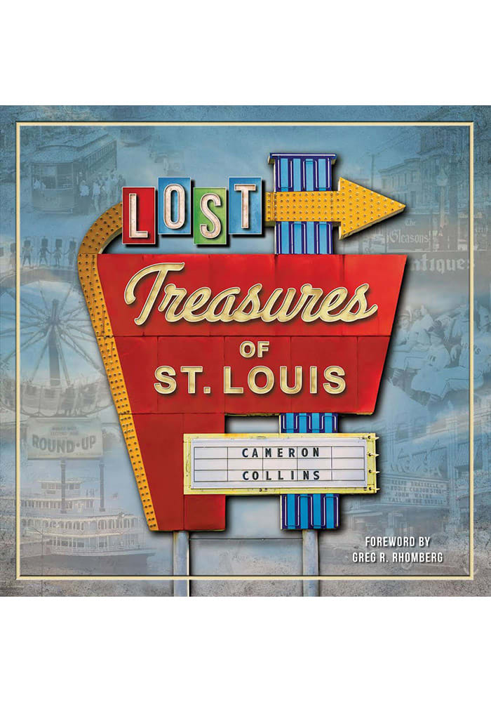 St Louis Lost Treasures of St. Louis History Book