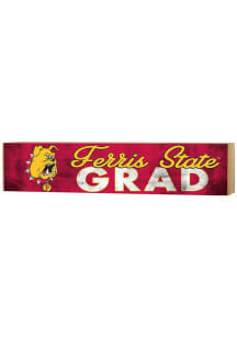 KH Sports Fan Ferris State Bulldogs Grad graduation graphic Sign - Red