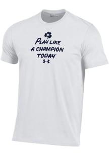 Under Armour Notre Dame Fighting Irish White Play Like A Champion Short Sleeve T Shirt