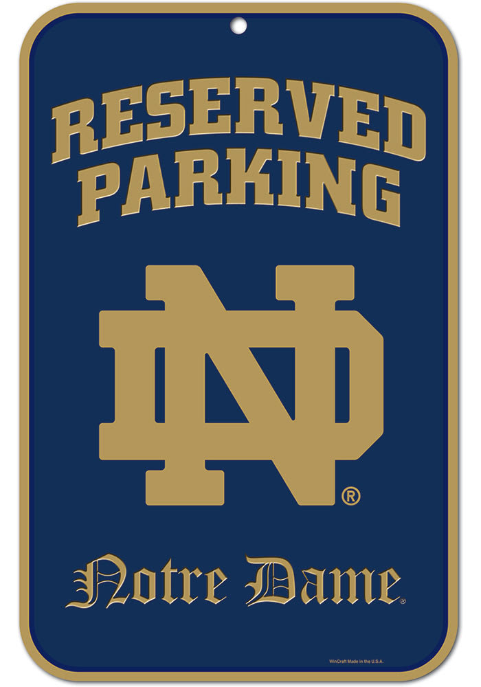 Notre Dame Fighting Irish Reserved Parking Sign