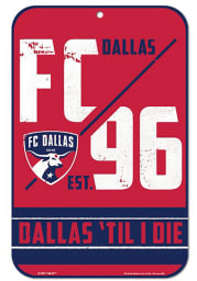 FC Dallas 11x17 Slogan Plastic Sign