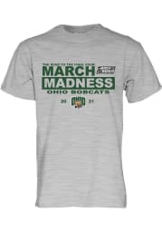 Ohio Bobcats Grey 2021 March Madness Bound Short Sleeve T Shirt