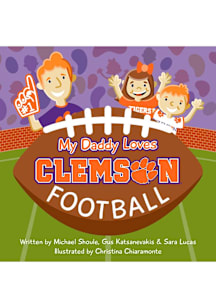 Clemson Tigers My Daddy Loves Clemson Football Children's Book