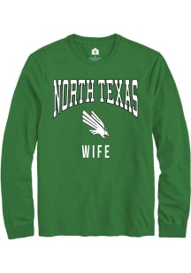 Rally North Texas Mean Green Kelly Green Wife Long Sleeve T Shirt
