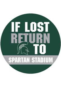 Green Michigan State Spartans 3&quot; If Lost Return To Spartan Stadium Button