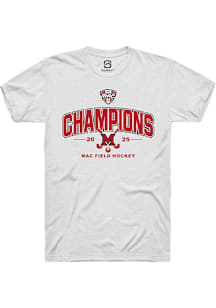 Summit Sportswear Miami RedHawks White 2025 MAC Field Hockey Champions Short Sleeve T Shirt