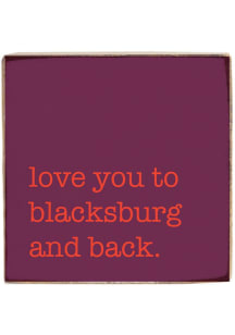 Blacksburg Love You There and Back Wooden Sign - Maroon