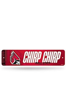 Ball State Cardinals Chirp Chirp 4x15 Metal Street Sign - Silver