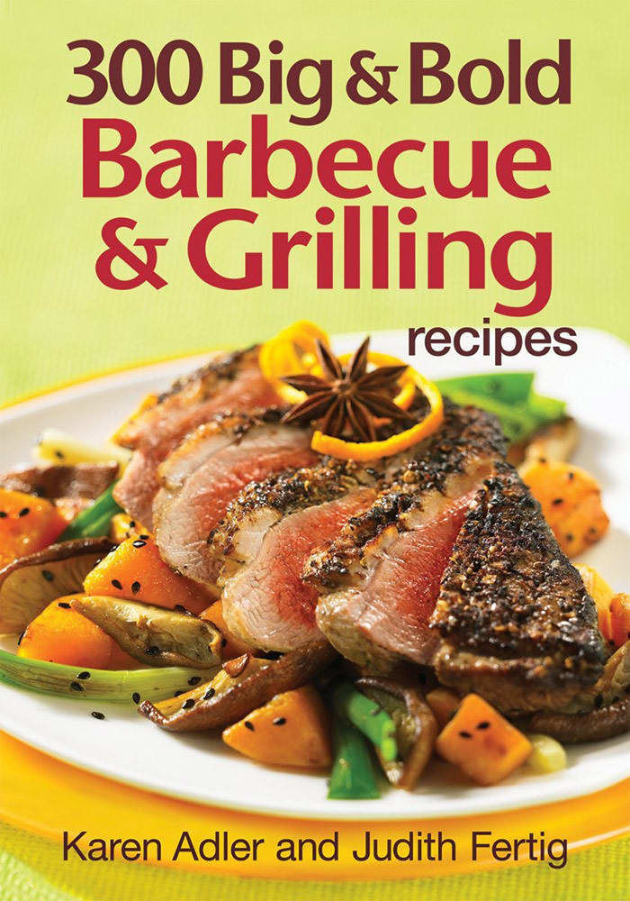 300 Big Bold BBQ and Grilling Cook Book