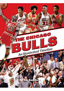 Chicago Bulls An Illustrated Timeline Fan Guide