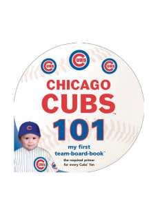 Chicago Cubs 101: My First Text Children's Book