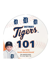 Detroit Tigers 101: My First Text Children's Book