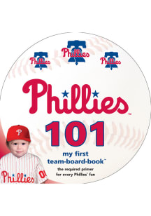 Philadelphia Phillies 101 My First Text Children's Book