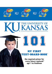 Kansas Jayhawks 101: My First Text Children's Book