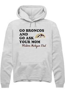 Summit Sportswear Western Michigan Broncos Mens White Go Ask Your Mom Long Sleeve Hoodie