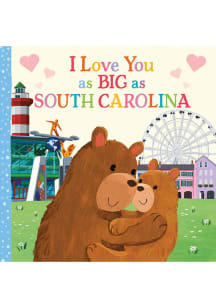 South Carolina I Love You as Big as Children's Book
