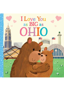 Ohio I Love You As Big As Children's Book